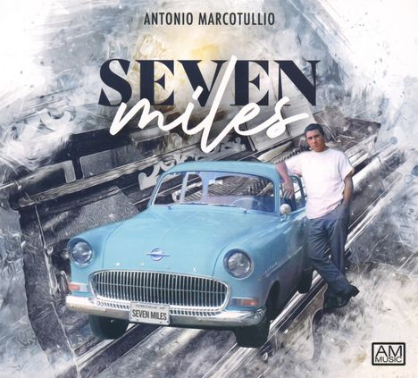 Antonio Marcotullio: Seven miles, CD