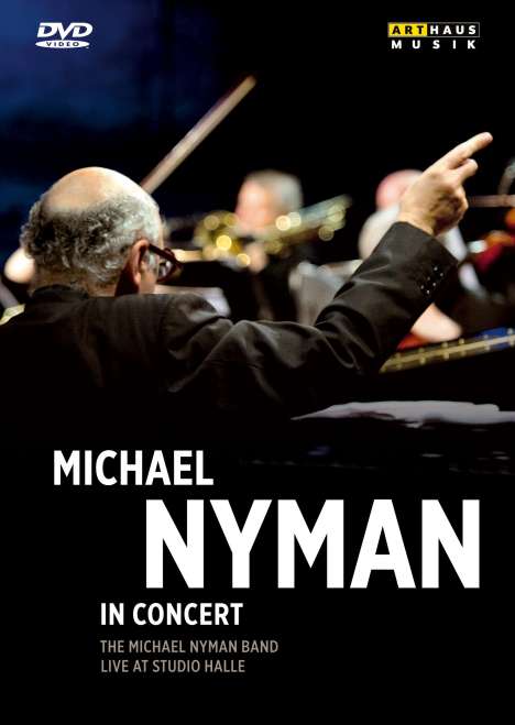 Michael Nyman (geb. 1944): Michael Nyman in Concert, DVD
