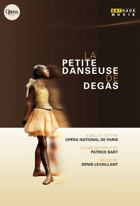 Ballet de l'Opera National de Paris - La Petite Danseuse de Degas, DVD