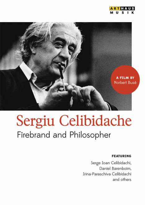 Sergiu Celibidache  - Firebrand and Philosopher (Dokumentation, DVD