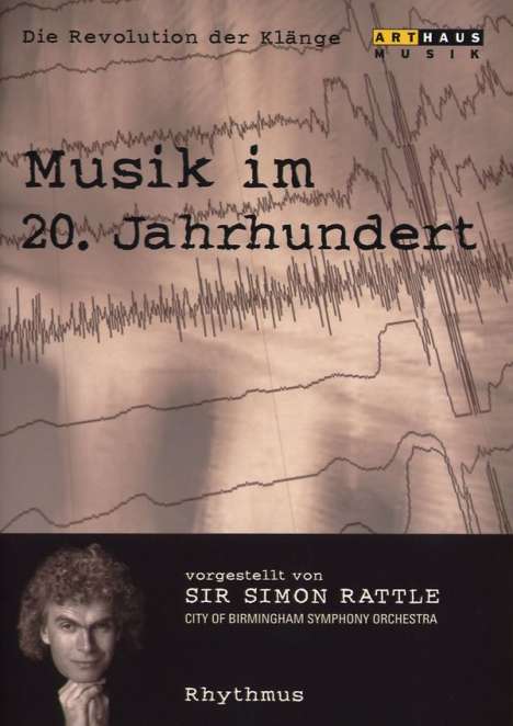Simon Rattle - Musik im 20.Jh.Vol.2 - Rhythmus, DVD