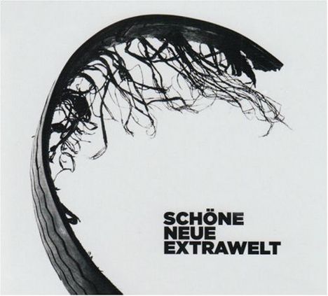 Extrawelt: Schöne neue Extrawelt, CD