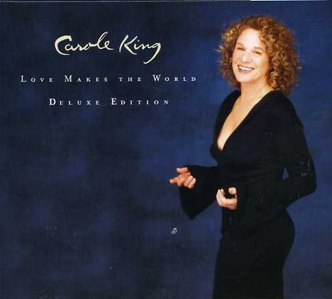 Carole King: Love Makes The World (Deluxe Edition), 2 CDs