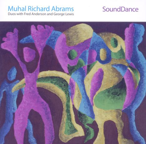 Muhal Richard Abrams (1930-2017): Sounddance, CD