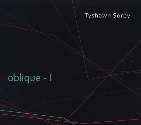 Tyshawn Sorey (geb. 1980): Oblique - I, CD