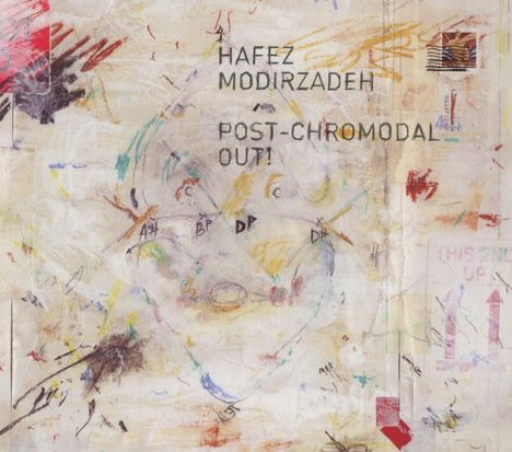 Hafez Modirzadeh &amp; Vijay Iyer: Post-Chromodal Out!, CD