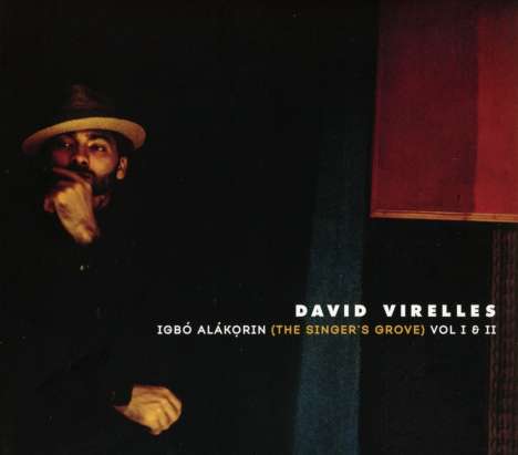 David Virelles (geb. 1983): Igbó Alákorin Vol.I &amp; II, CD