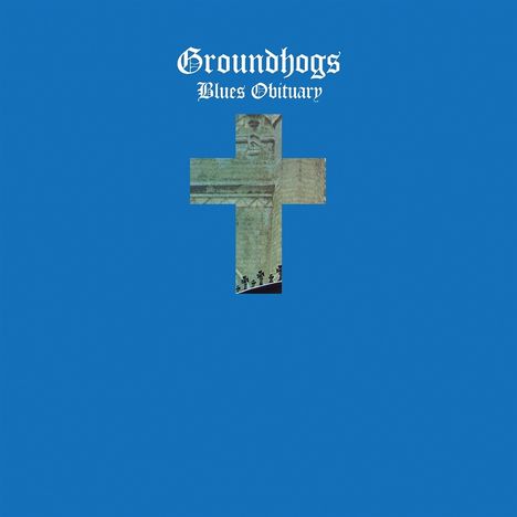 Groundhogs: Blues Obituary, LP