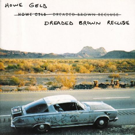 Howe Gelb: Dreaded Brown Recluse (Limited Edition) (Brown Vinyl), LP