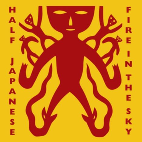 Half Japanese: Fire In The Sky, LP