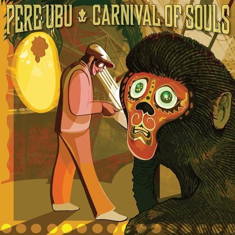 Pere Ubu: Carnival Of Souls, CD