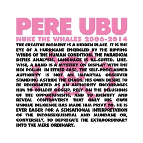 Pere Ubu: Nuke The Whales 2006-2014 (Box Set), 4 LPs