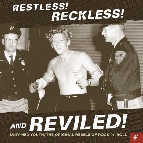 Restless! Reckless! And Reviled!, 3 CDs