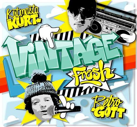 „Vintage Fresh“ in grün-blau, darunter „Kutmasta Kurt“ und „Retro Gott“ in gelb. Illustrationen von Gesichtern und einem Radio.
