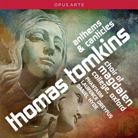 Thomas Tomkins (1572-1656): Anthems &amp; Canticles, CD