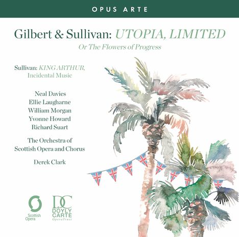 Arthur Sullivan (1842-1900): Utophia Limited, 2 CDs