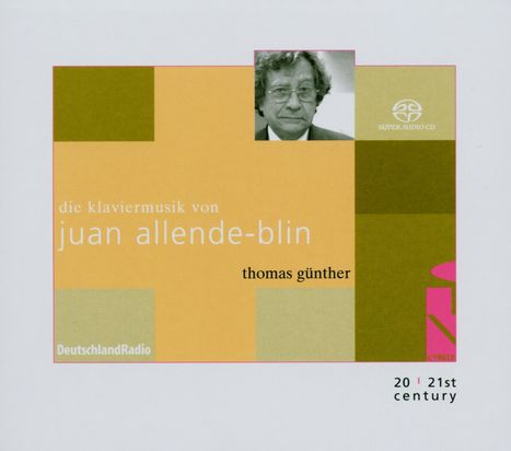 Juan Allende-Blin (geb. 1928): Klavierwerke, Super Audio CD