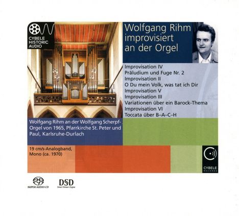 Wolfgang Rihm (1952-2024): Orgelwerke "Wolfgang Rihm improvisiert an der Orgel", Super Audio CD