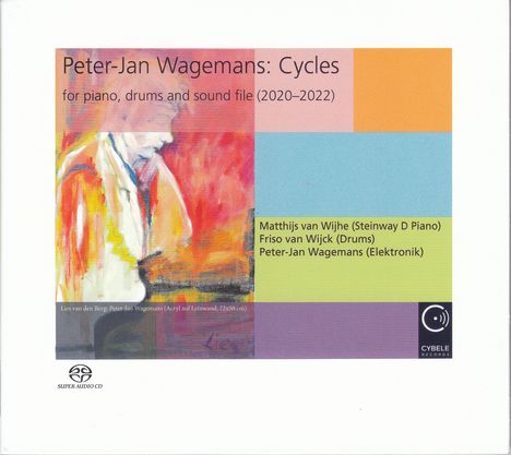 Peter-Jan Wagemans (geb. 1952): Cycles für Klavier, Drums &amp; Sound File, Super Audio CD