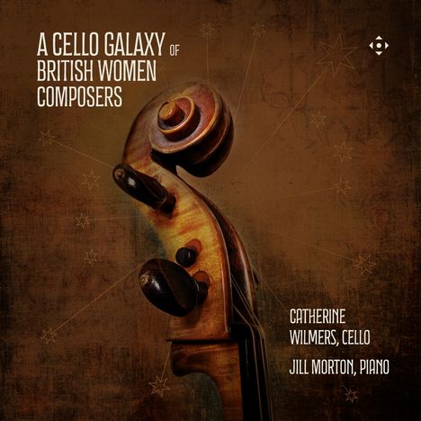 Catherine Willmers - A Cello Galaxy of British Women Composers, CD