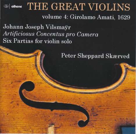 Peter Sheppard Skaerved - The Great Violins Vol.4: Girolamo Amati 1629, CD