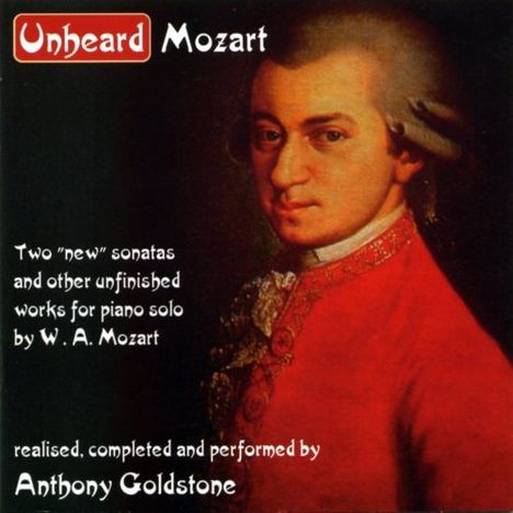 Anthony Goldstone - Unheard Mozart, CD