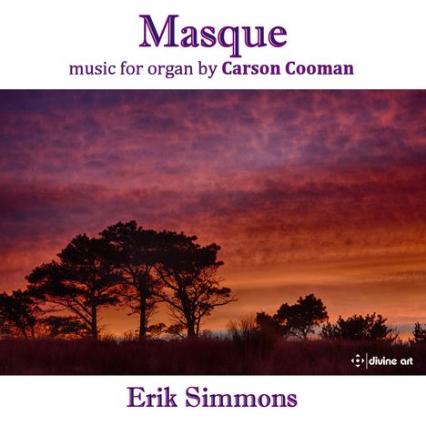 Carson Cooman (geb. 1982): Orgelwerke "Masque", CD