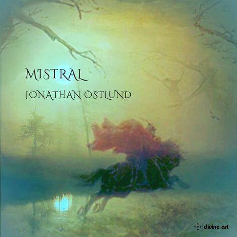 Jonathan Östlund (geb. 1975): Werke "Mistral", CD