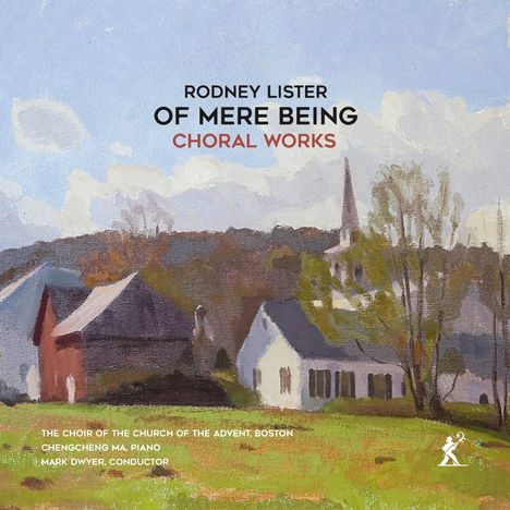 Rodney Lister (2. Hälfte 20. Jahrhundert): Chorwerke - "Of Mere being", CD