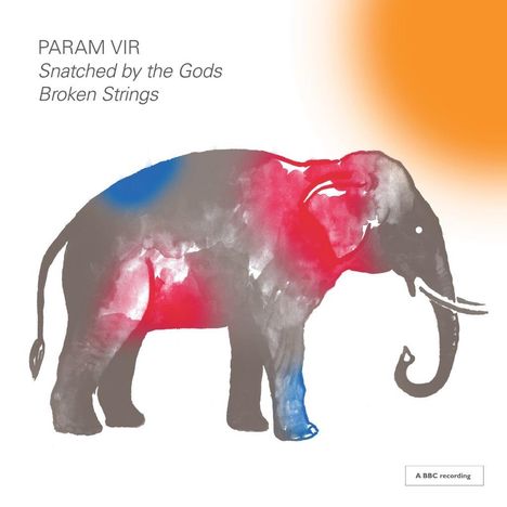 Param Vir (geb. 1952): Snatched by the Gods (Oper in  1 Akt), 2 CDs