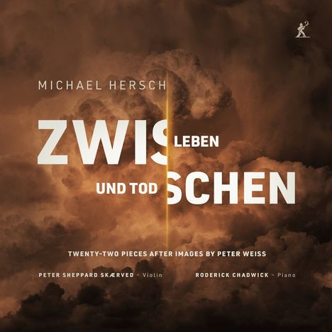 Schrift "Zwischen Leben und Tod" vor dramatischen Wolken. Namen: Michael Hersch, Peter Sheppard Skærved, Roderick Chadwick.