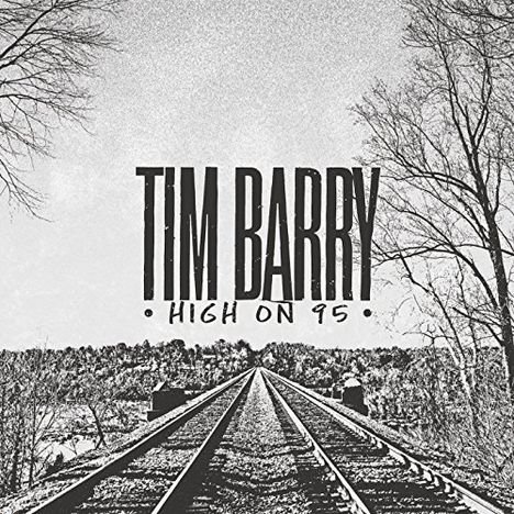 Tim Barry: High On 95, CD