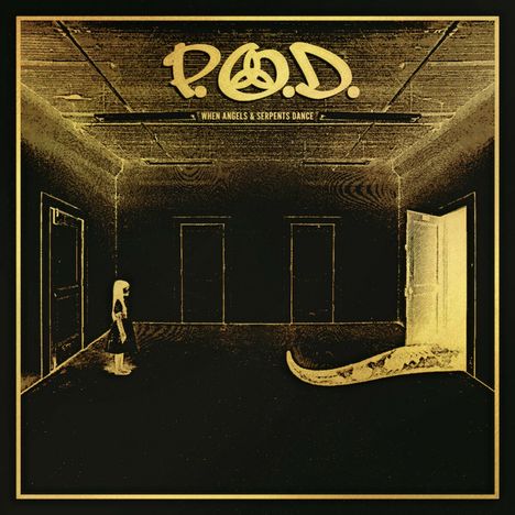 P.O.D. (Payable On Death): When Angels &amp; Serpents Dance, CD