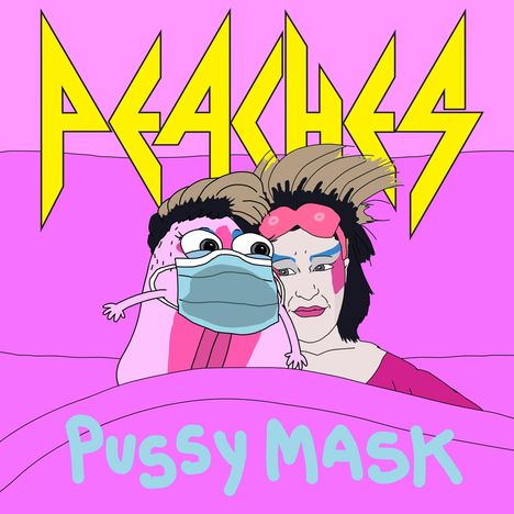 Peaches (Pop): Pussy Mask, Single 7"