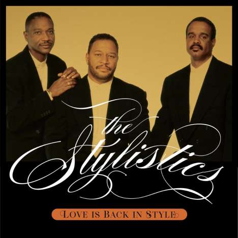 The Stylistics: Love Is Back In Style, CD