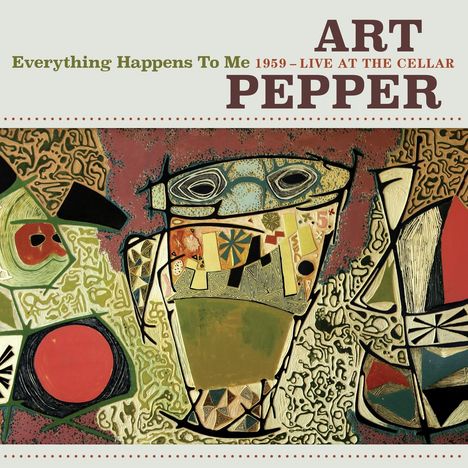 "Everything Happens To Me 1959 – Live at The Cellar. ART PEPPER." Abstrakte Illustration mit geometrischen Formen.