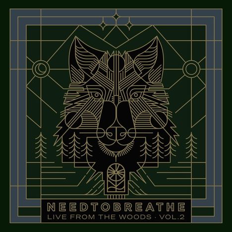 "NEEDTOBREATHE LIVE FROM THE WOODS VOL. 2" steht unter einer geometrischen Wolf-Illustration.