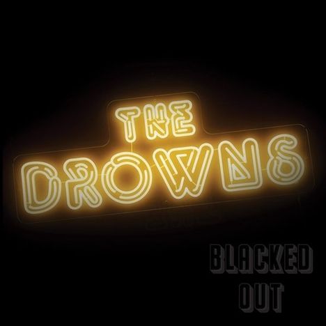 The Drowns: Blacked Out, CD