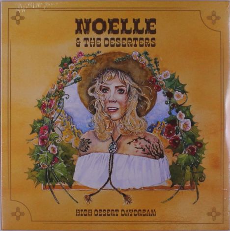 Noelle &amp; The Deserters: High Desert Daydream, LP