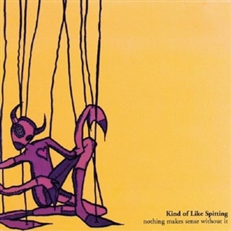 Kind of Like Spitting: Nothing Makes Sense Without It (Color Splatter Vin, 2 LPs