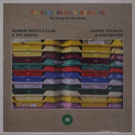 Bombay Bicycleclub &amp; The Staves / Karine Polwart &amp; Kris Drever: The Endless Coloured Ways: The Songs Of Nick Drake IV, Single 12"