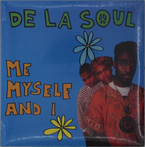 De La Soul: Me Myself And I, Single 7"