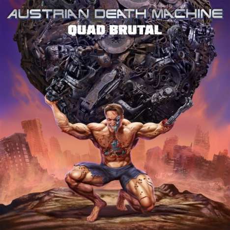 Austrian Death Machine: Quad Brutal, CD