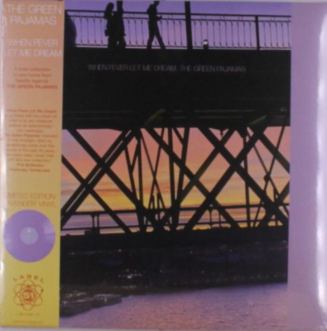 Text: "THE GREEN PAJAMAS", "WHEN FEVER LET ME DREAM", "LIMITED EDITION LAVENDER VINYL". Zwei Personen auf einer Brücke bei Sonnenuntergang.