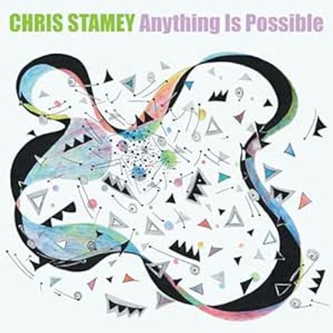 Text: "CHRIS STAMEY Anything Is Possible." Illustration mit bunten, geschwungenen Linien und geometrischen Formen.