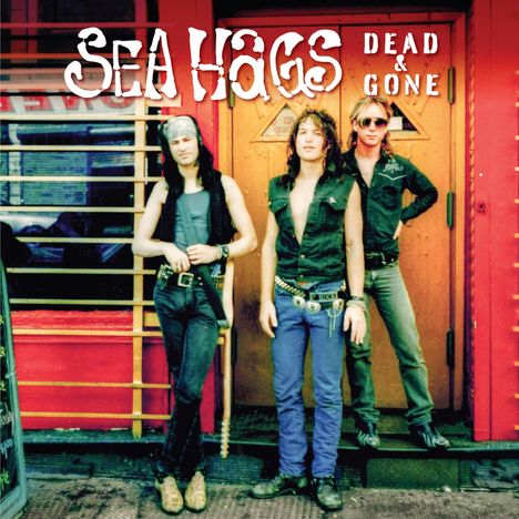 Sea Hags: Dead and Gone, CD