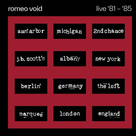 "romeo void live ‘81 – ‘85" oben. Verschiedene Ortsnamen in schwarzen Rechtecken auf rotem Hintergrund.