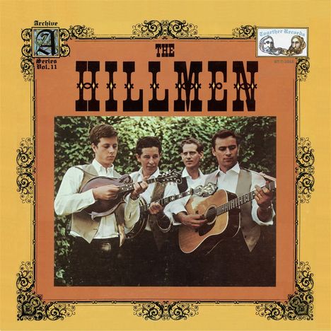 Text: The Hillmen, Archive Series Vol. 11. Vier Männer in Westen spielen Saiteninstrumente, umgeben von grünem Laub.