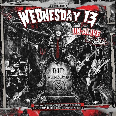 "Wednesday 13", "UN-ALIVE", "RIP WEDNESDAY 13", "Horrifying live concert". Illustration einer düsteren Band.