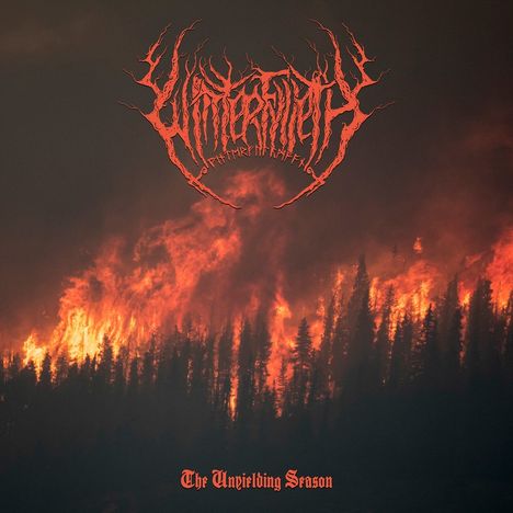 Text: "Winterfylleth" in stilisierter Schrift und "The Unyielding Season". Waldbrand im Hintergrund.